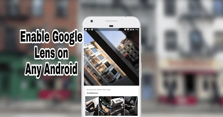 Google Lens on any Android phone [Root]
