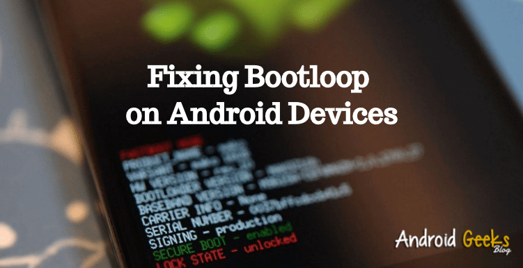 Fixing Bootloop on Android Devices