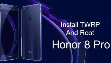 Install TWRP and Root Honor 8 Pro Running on EMUI 8.0 3