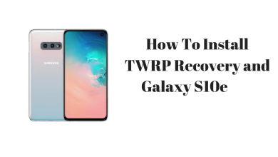 Download And Install Unofficial TWRP Recovery On Galaxy S10e 2
