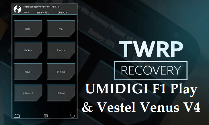 TWRP recovery on UMIDIGI F1 Play and Vestel Venus V4