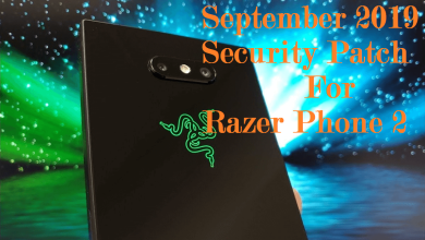 September 2019 security patch for Razer Phone 2