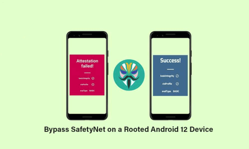 Bypass SafetyNet on Rooted Android 12